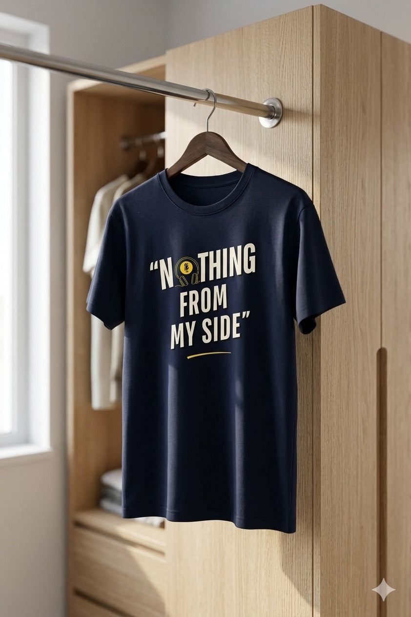 Nothing From My Side T-shirt | A Relatable Business Casual T-shirt | Navy Blue | Men | Women