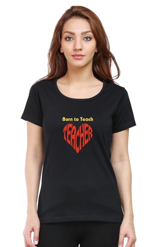T-shirt for Teachers | Black | Teacher's day special | Women